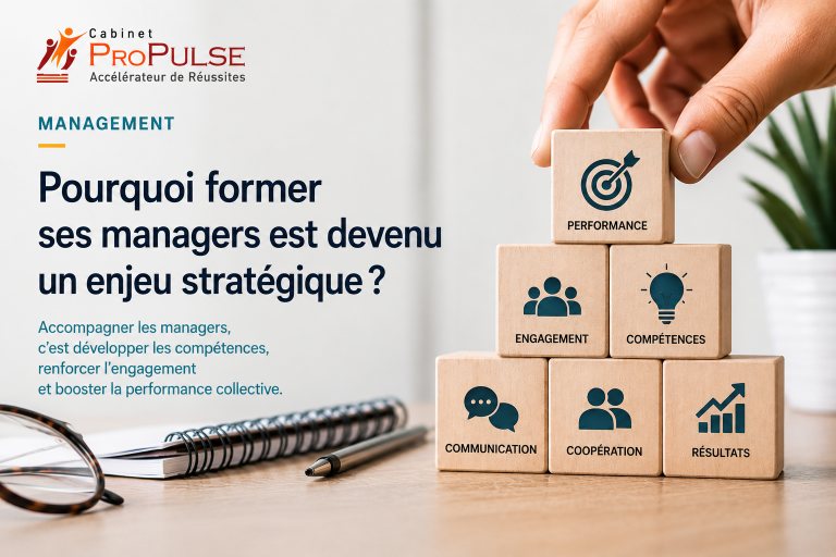 Pourquoi investir dans ses managers est devenu un levier essentiel de performance ?
