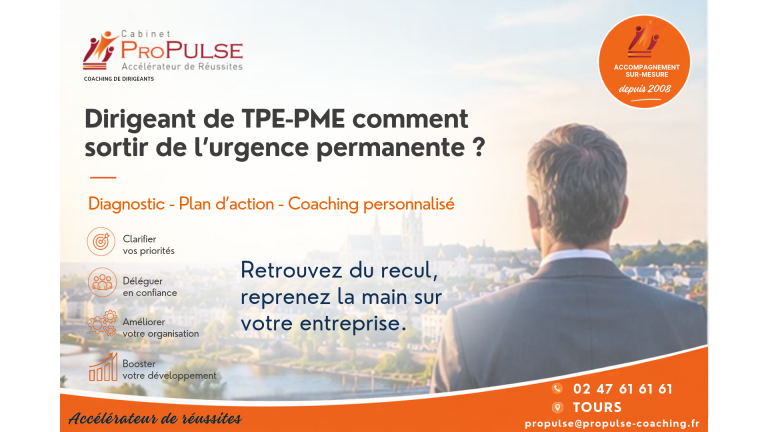 Dirigeant de TPE-PME en Indre-et-Loire : comment sortir de l’urgence permanente ?